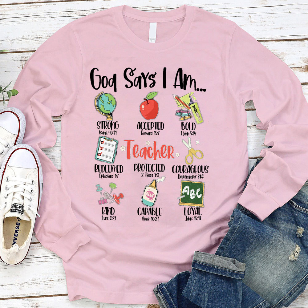 God Says I Am Long Sleeve T-Shirt