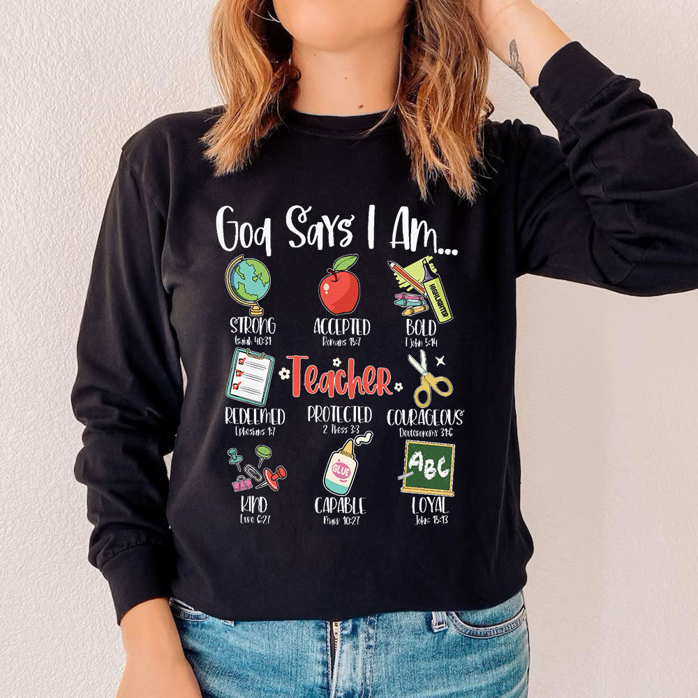 God Says I Am Long Sleeve T-Shirt