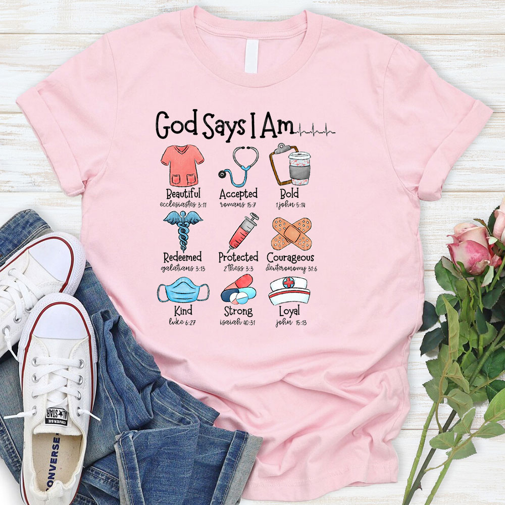 God Says I Am Nurse T-Shirt