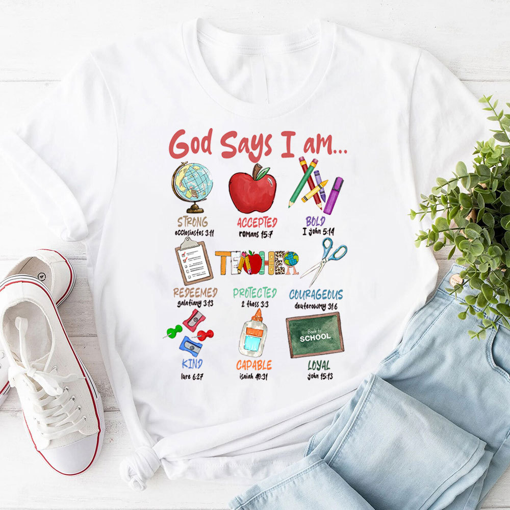 God Says I Am Strong Teacher T-Shirt