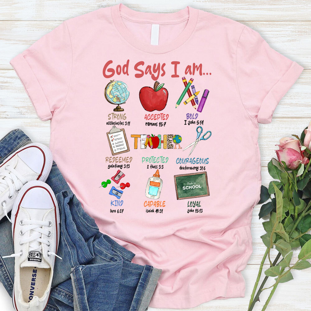 God Says I Am Strong Teacher T-Shirt