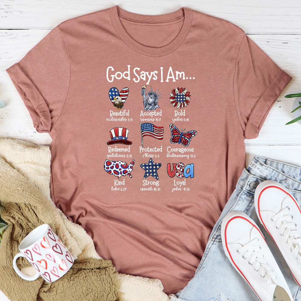 God Says I Am T-Shirt