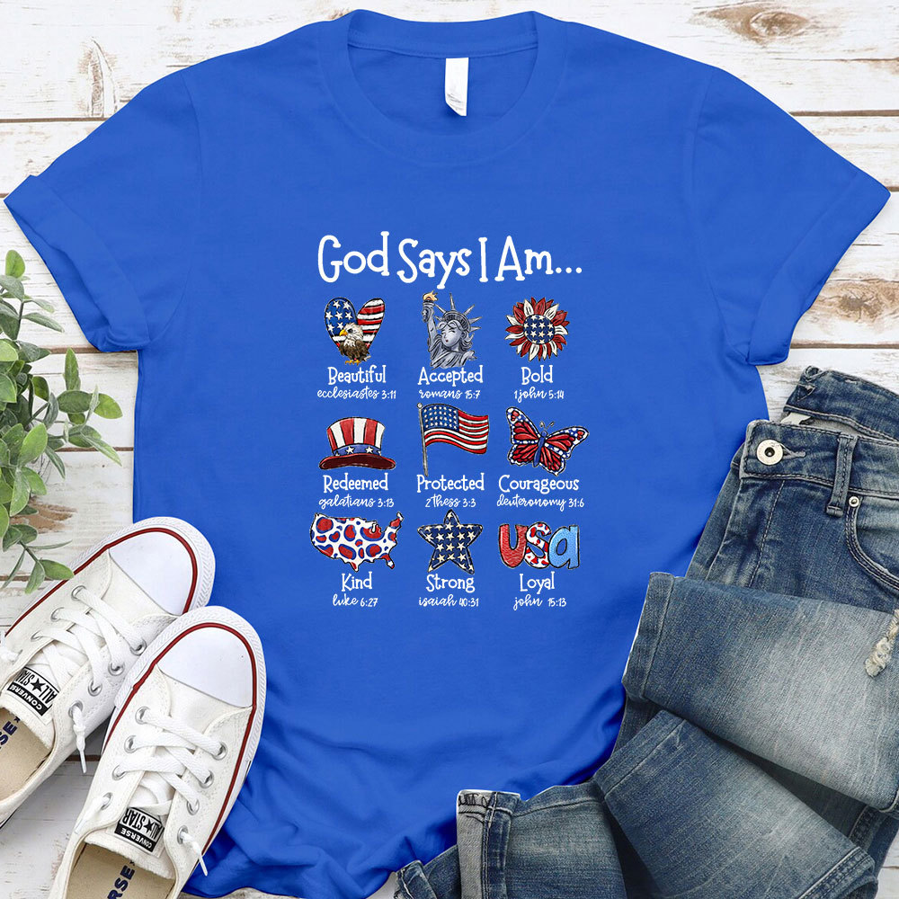 God Says I Am T-Shirt