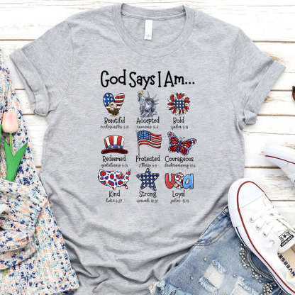God Says I Am T-Shirt