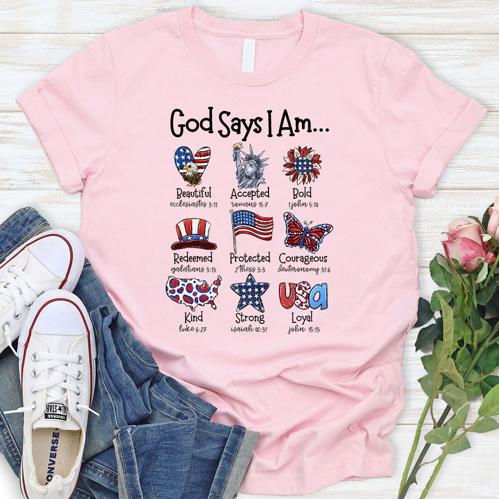 God Says I Am T-Shirt