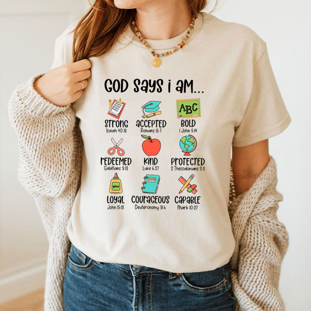 God Says I Am Teacher Christian Shirt