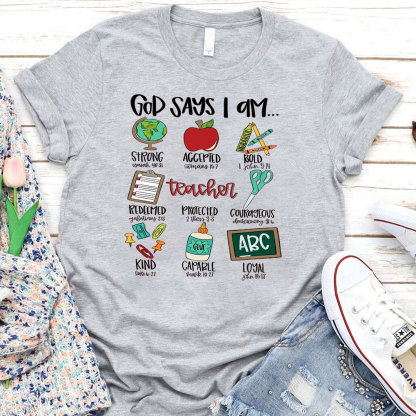 God Says I Am Teacher Shirt