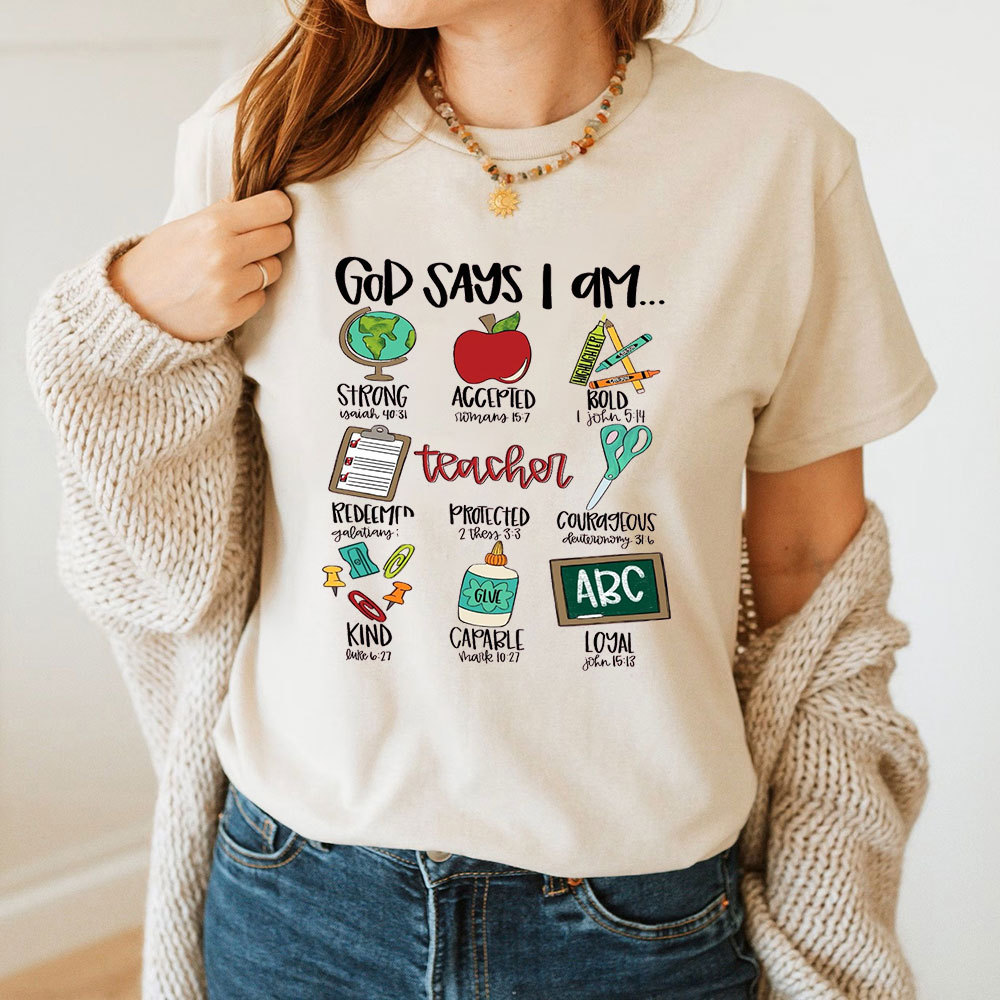 God Says I Am Teacher Shirt