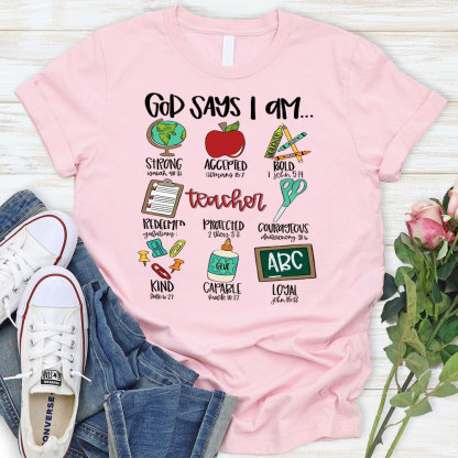 God Says I Am Teacher Shirt