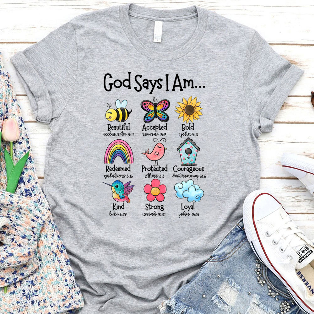 God Says I Am Tee