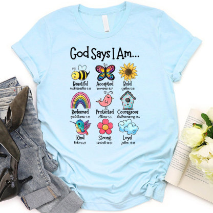 God Says I Am Tee