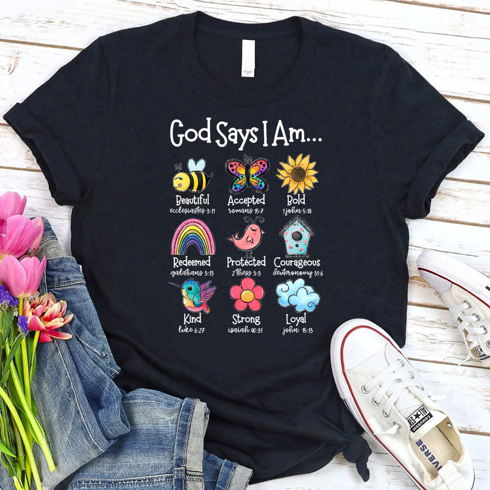 God Says I Am Tee