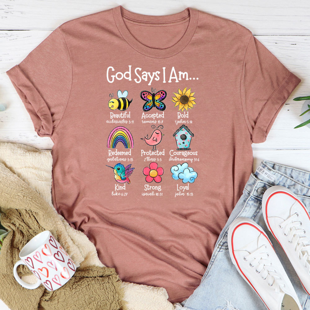God Says I Am Tee