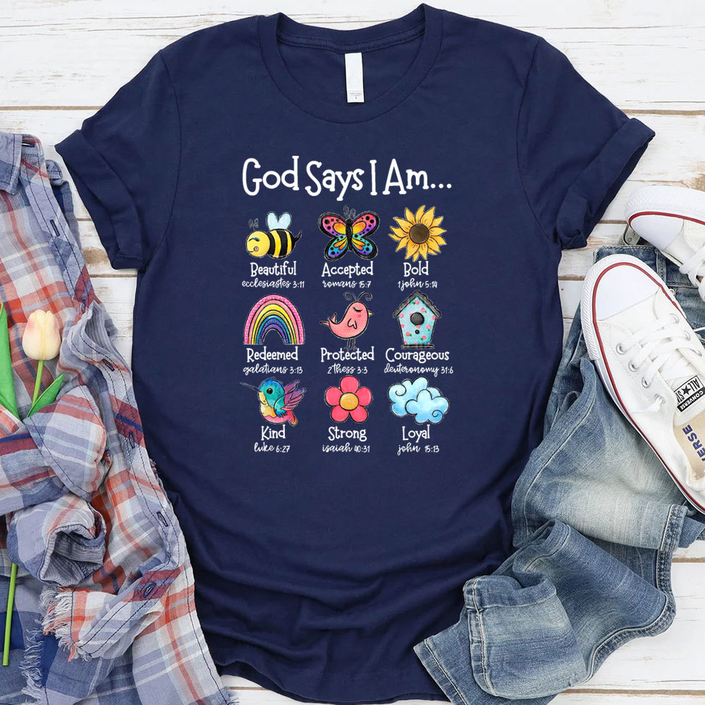 God Says I Am Tee