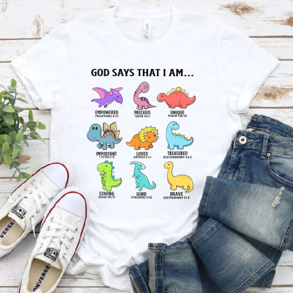 God Says That I Am T-Shirt