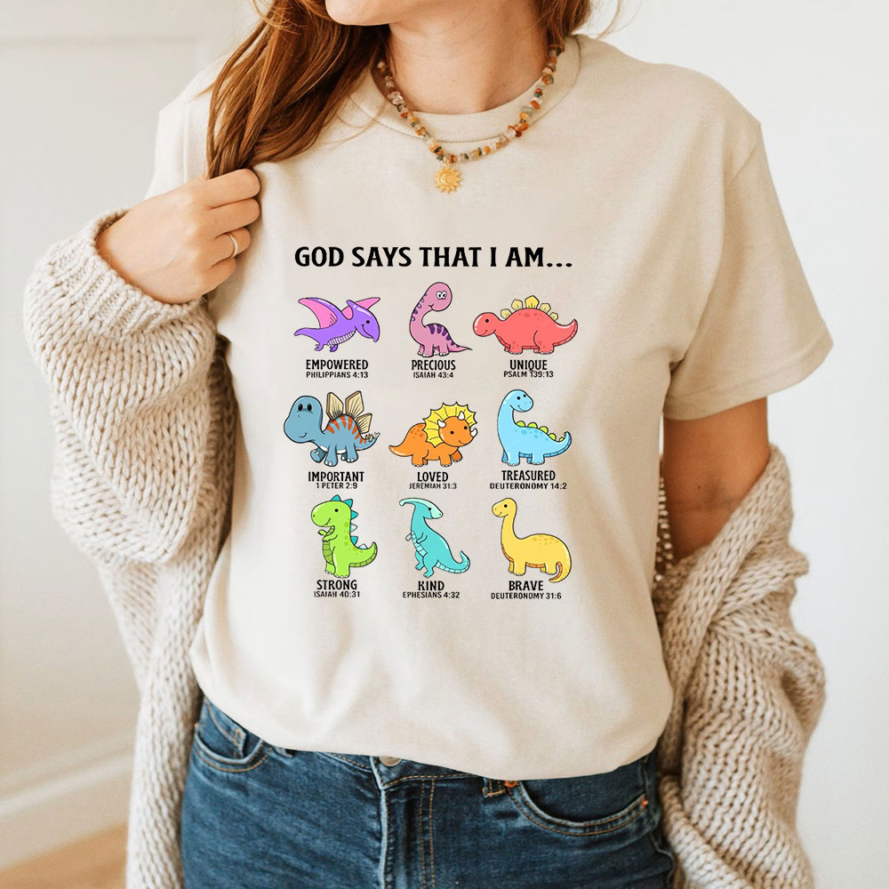 God Says That I Am T-Shirt
