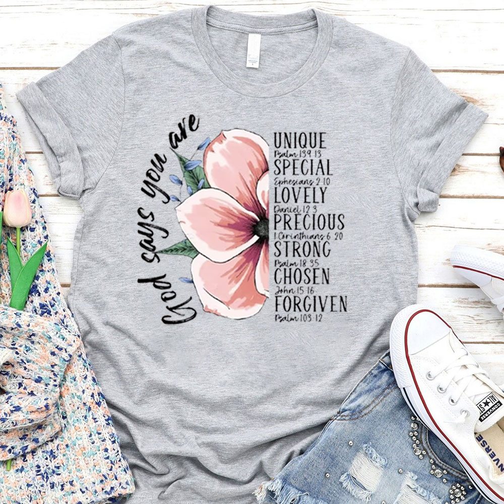 God Says You Are Bible Verse T-Shirt