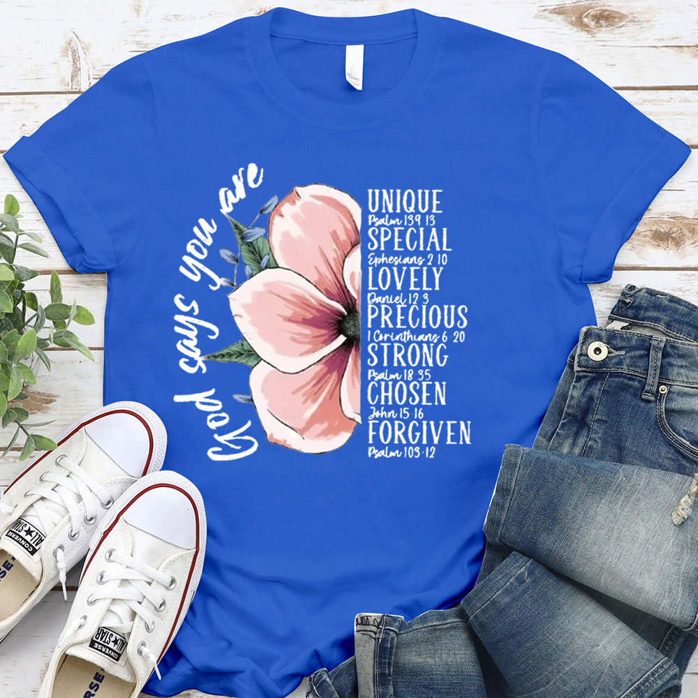 God Says You Are Bible Verse T-Shirt