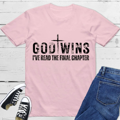 God Wins Christian T-Shirt