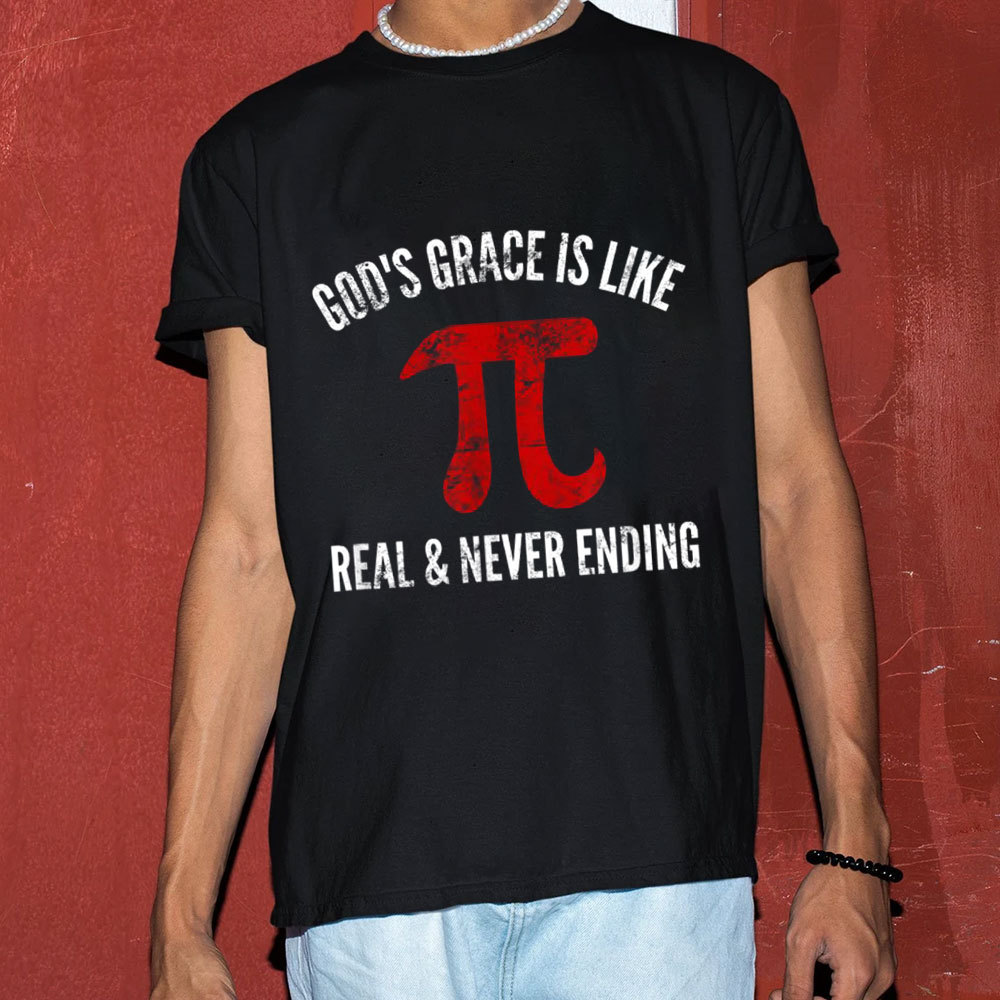 Gods Grace Is Like Pi Unisex T-Shirt