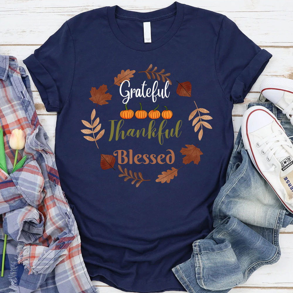 Grateful Thankful Blessed T-Shirt