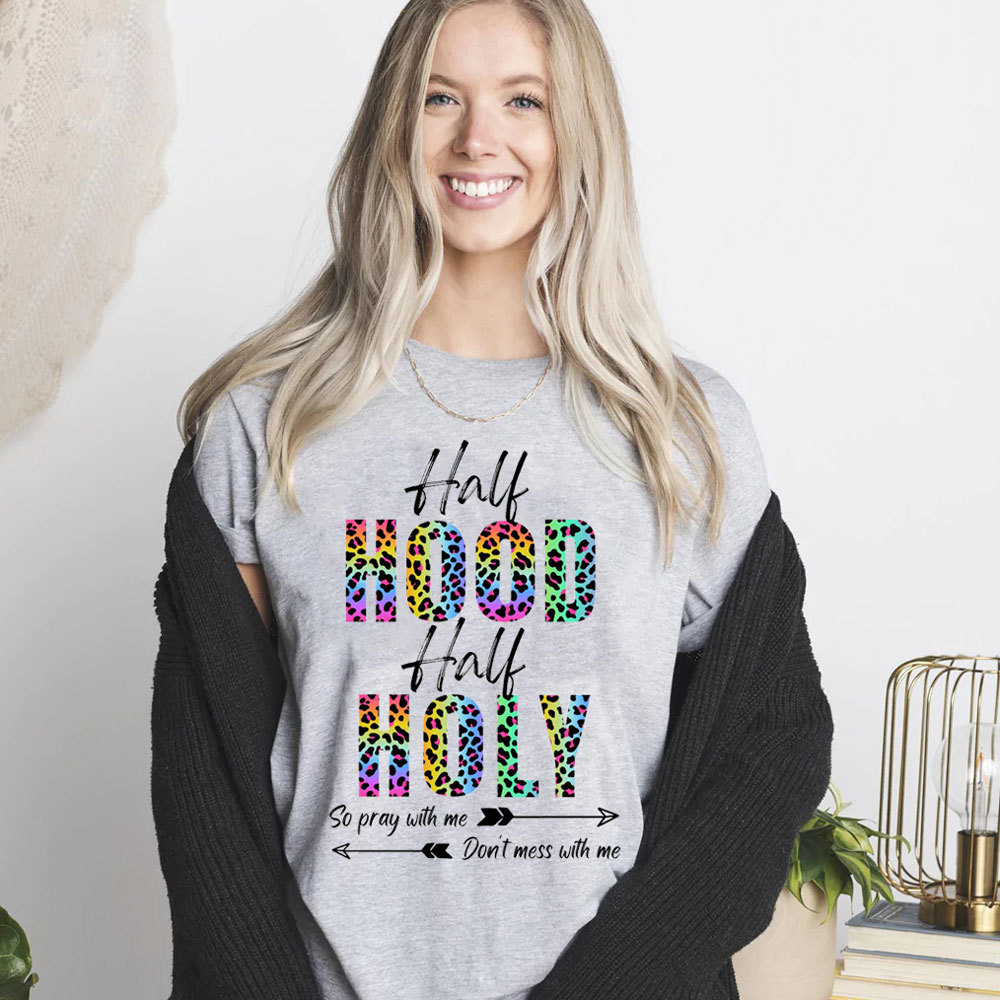 Half Hood Half Holy Shirt