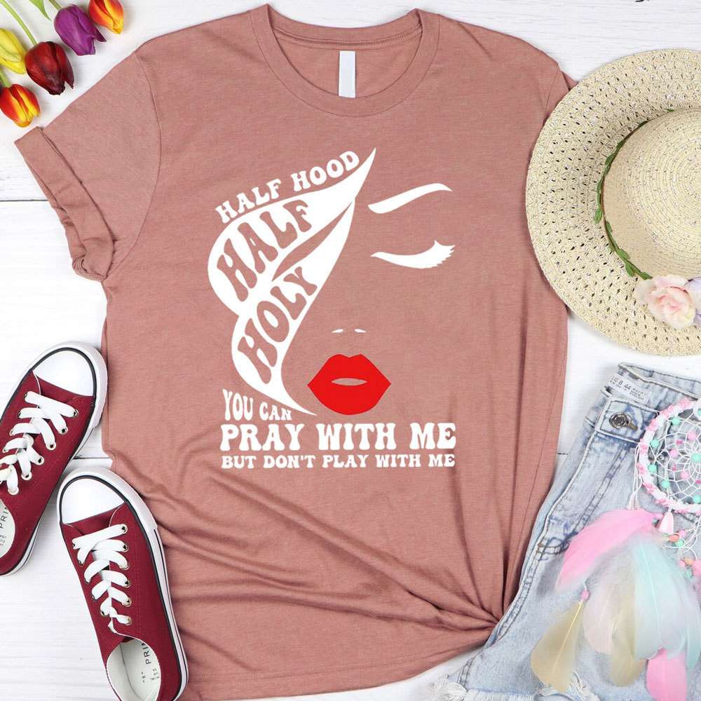 Half Hood Half Holy Tee