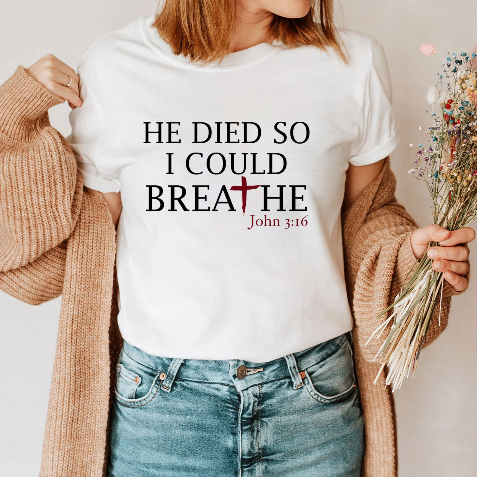 He Died So I Could Breath T-Shirt