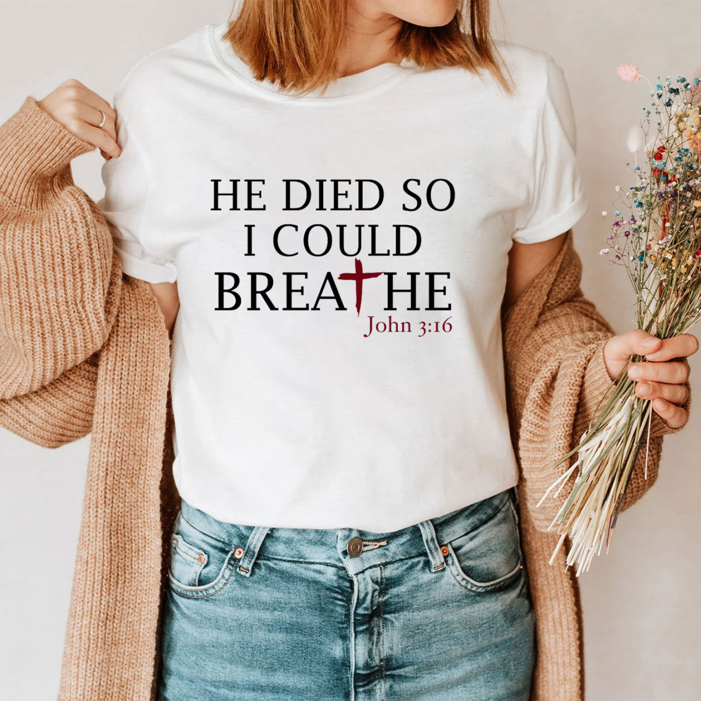 He Died So I Could Breath T-Shirt