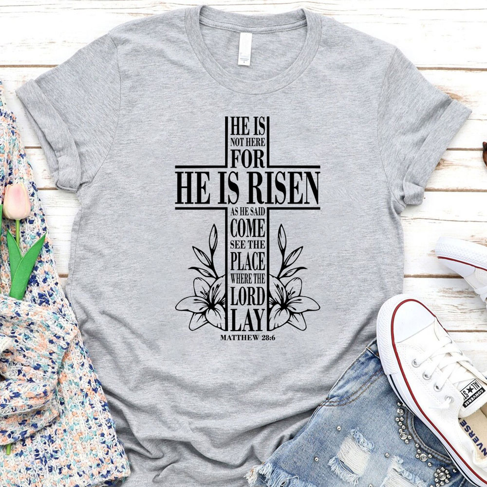 He Is Risen Christian Easter Tee Sale-GuidingCross