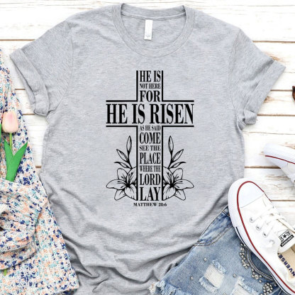 He Is Risen Christian Easter Tee