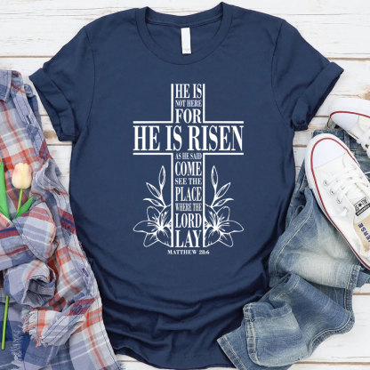 He Is Risen Christian Easter Tee