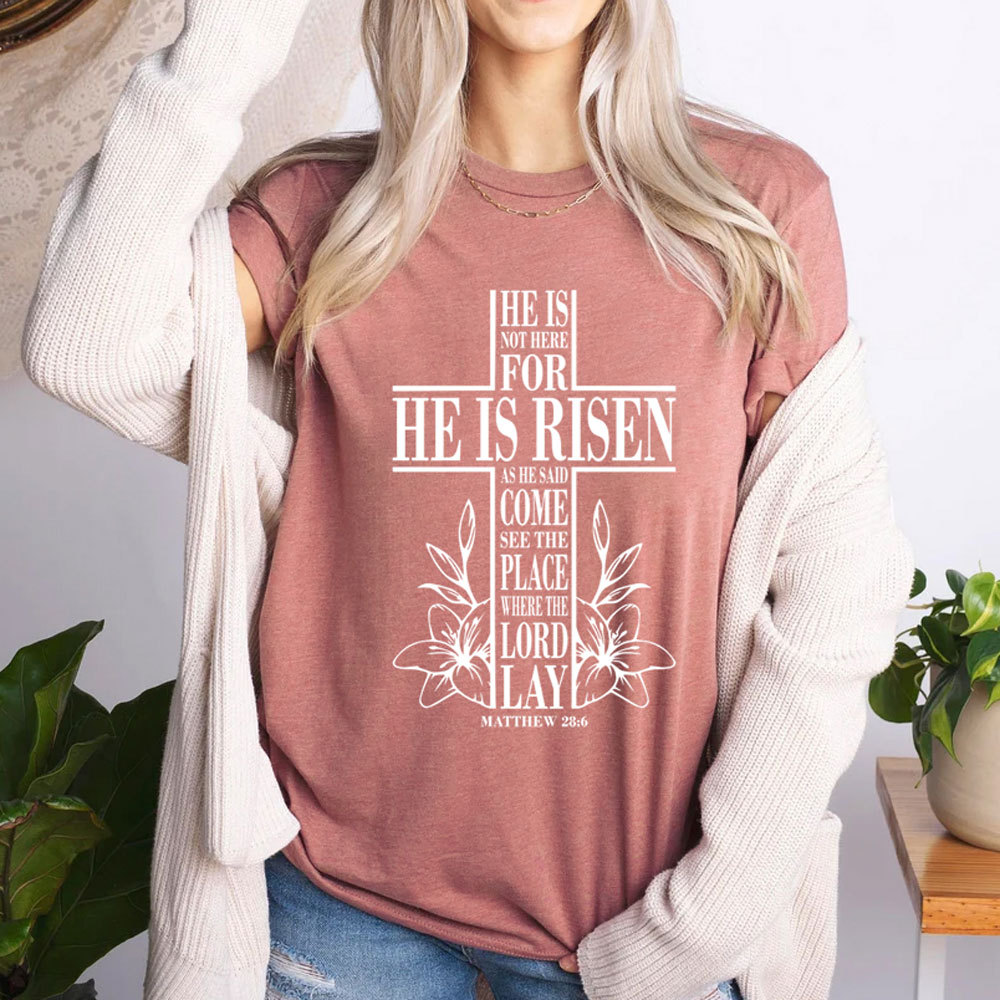 He Is Risen Christian Easter Tee