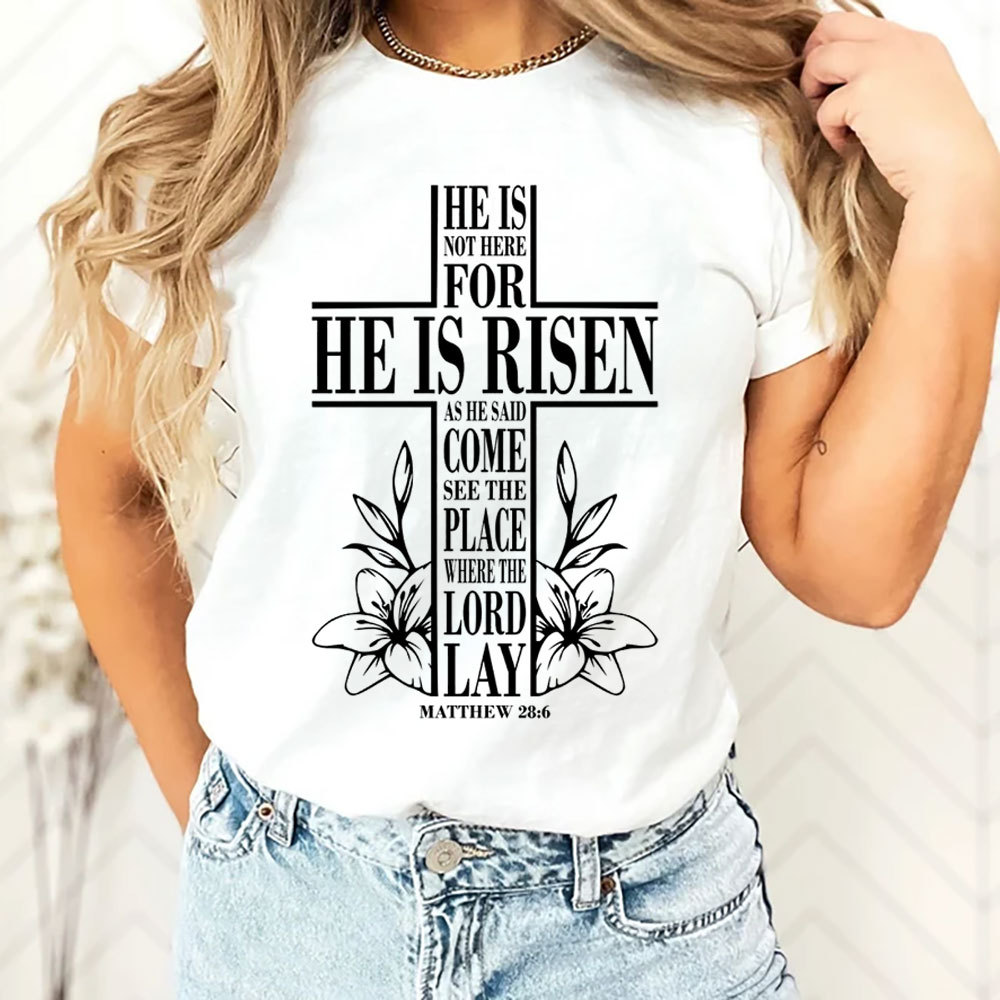 He Is Risen Christian Easter Tee