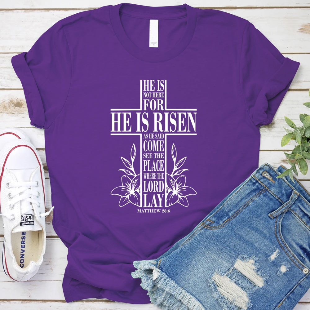 He Is Risen Christian Easter Tee