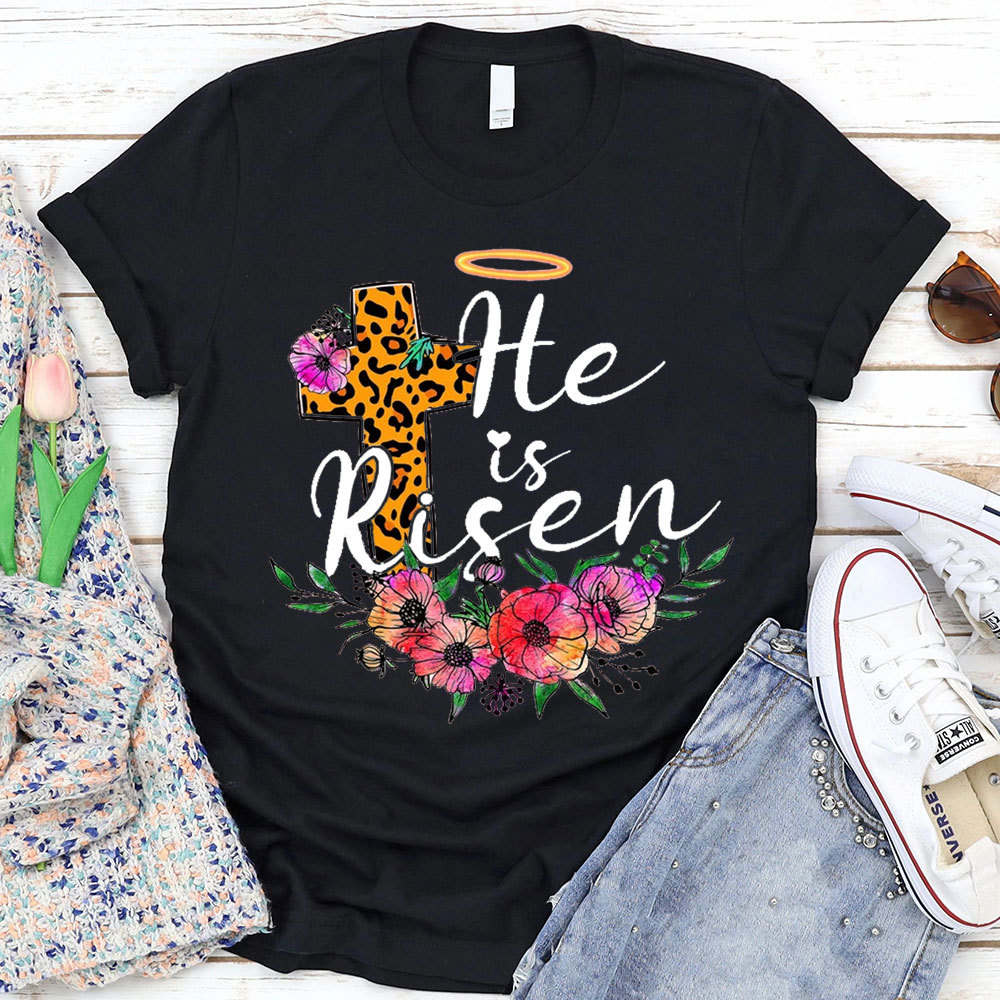 He Is Risen Jesus Easter Shirt