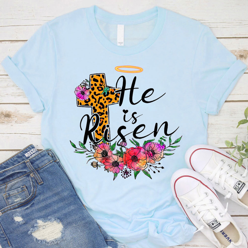 He Is Risen Jesus Easter Shirt