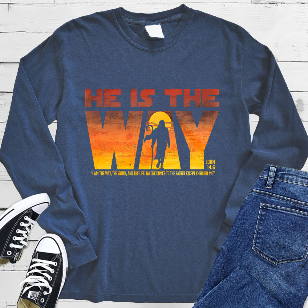 He Is the Way Long Sleeve Tee