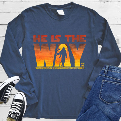 He Is the Way Long Sleeve Tee