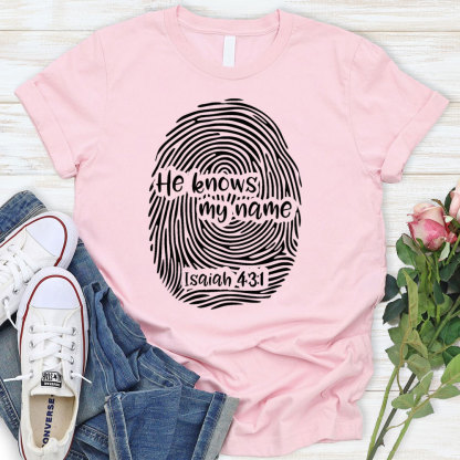 He Knows My Name T-Shirt