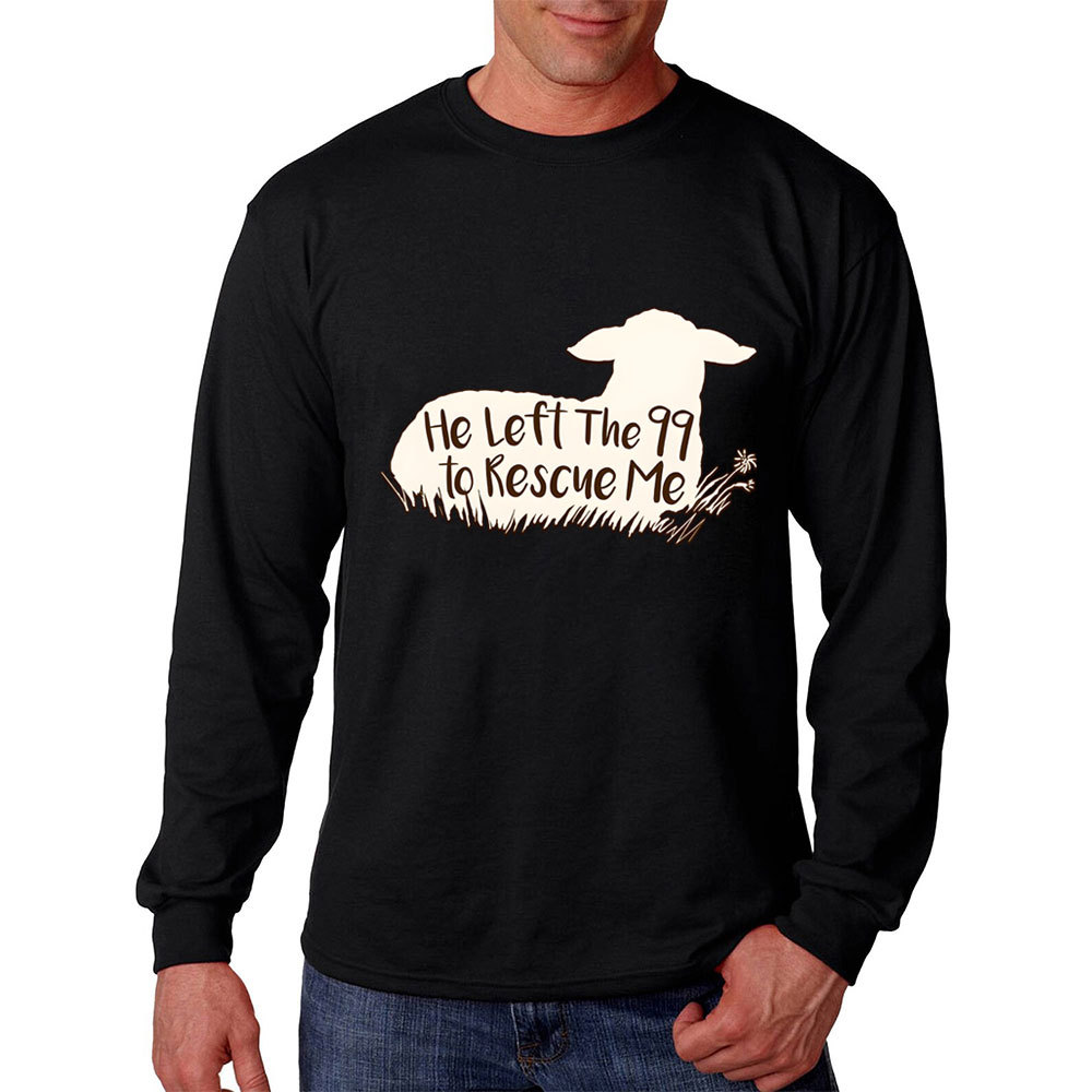 He Left The 99 To Rescue Me Long Sleeve T-Shirt