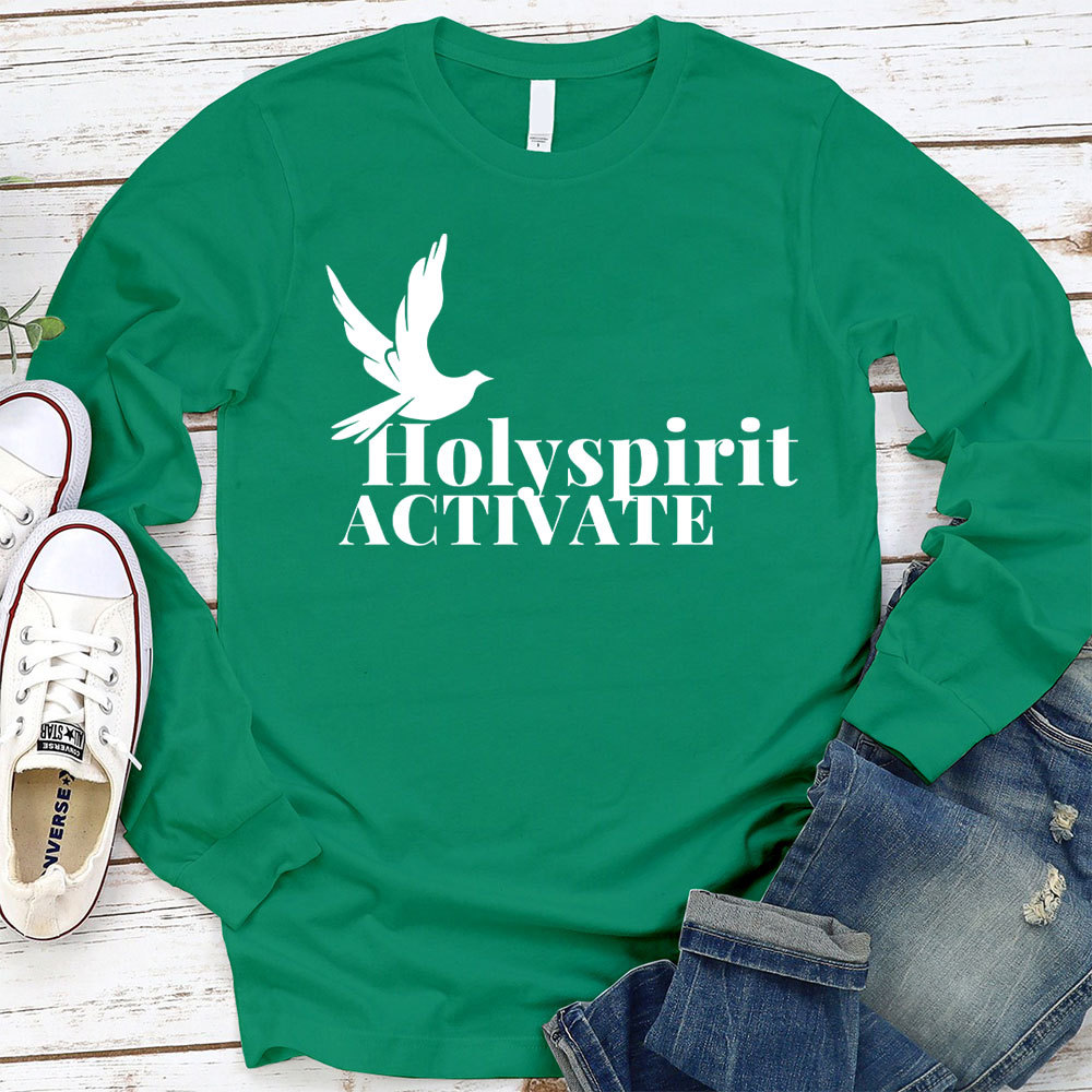 Holy Spirit Activate Christian Long Sleeve T-Shirt