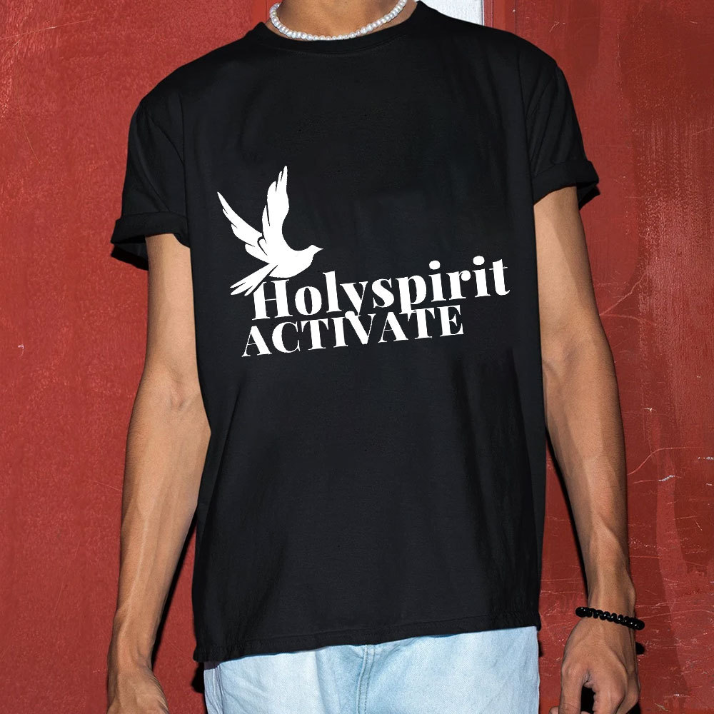 Holy Spirit Activate Christian T-Shirt