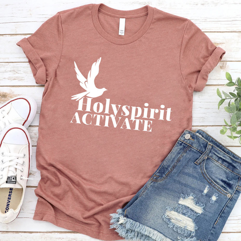Holy Spirit Activate Christian T-Shirt