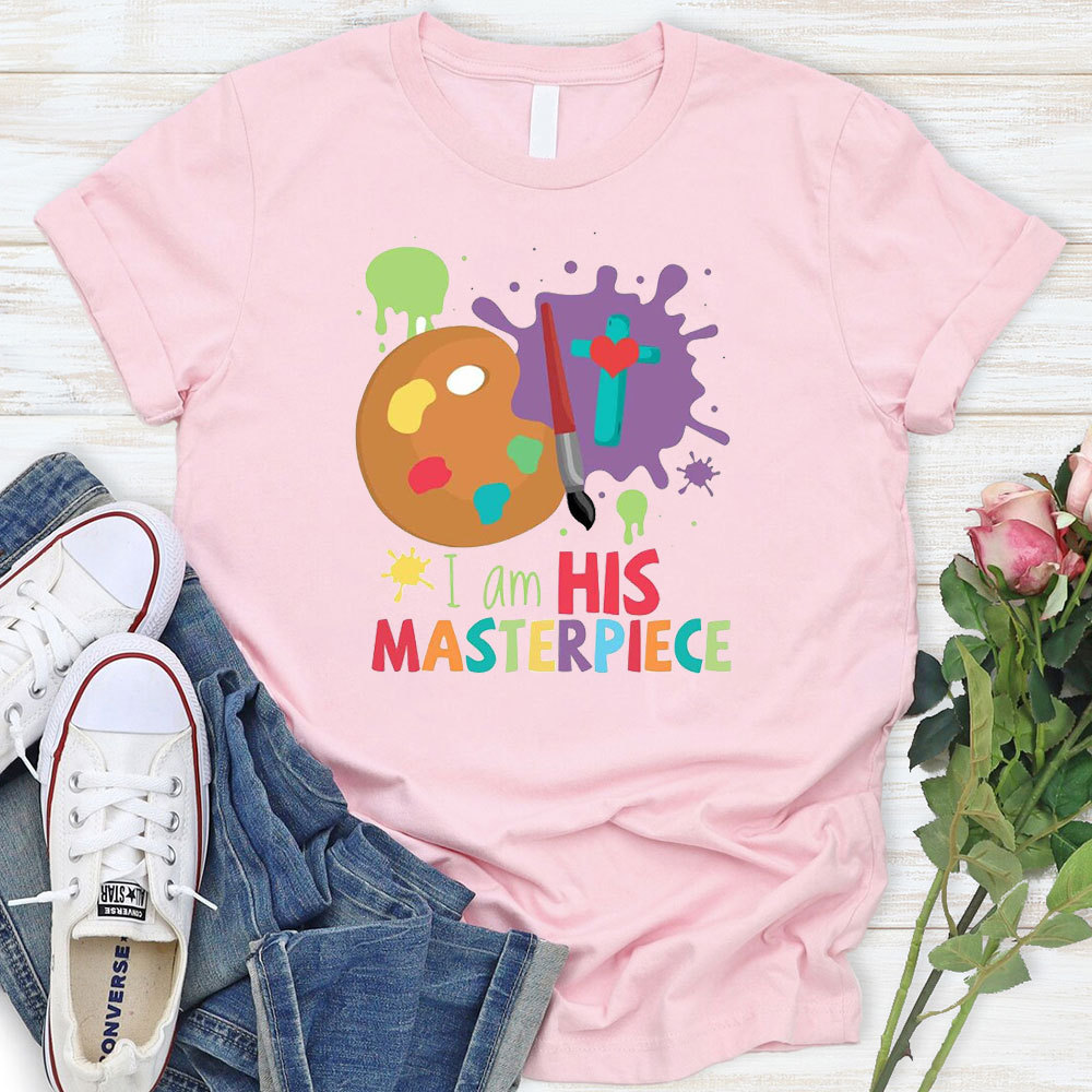 I Am His Masterpiece T-Shirt