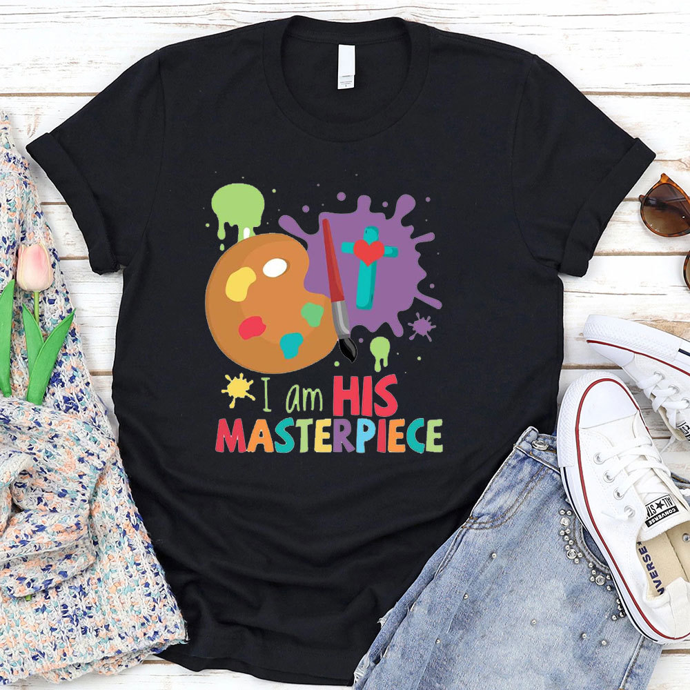 I Am His Masterpiece T-Shirt