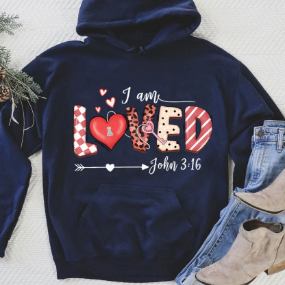 I Am loved John 316 Hoodie