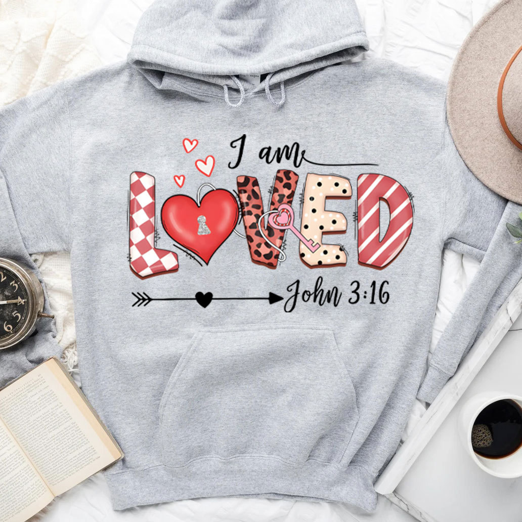I Am loved John 316 Hoodie