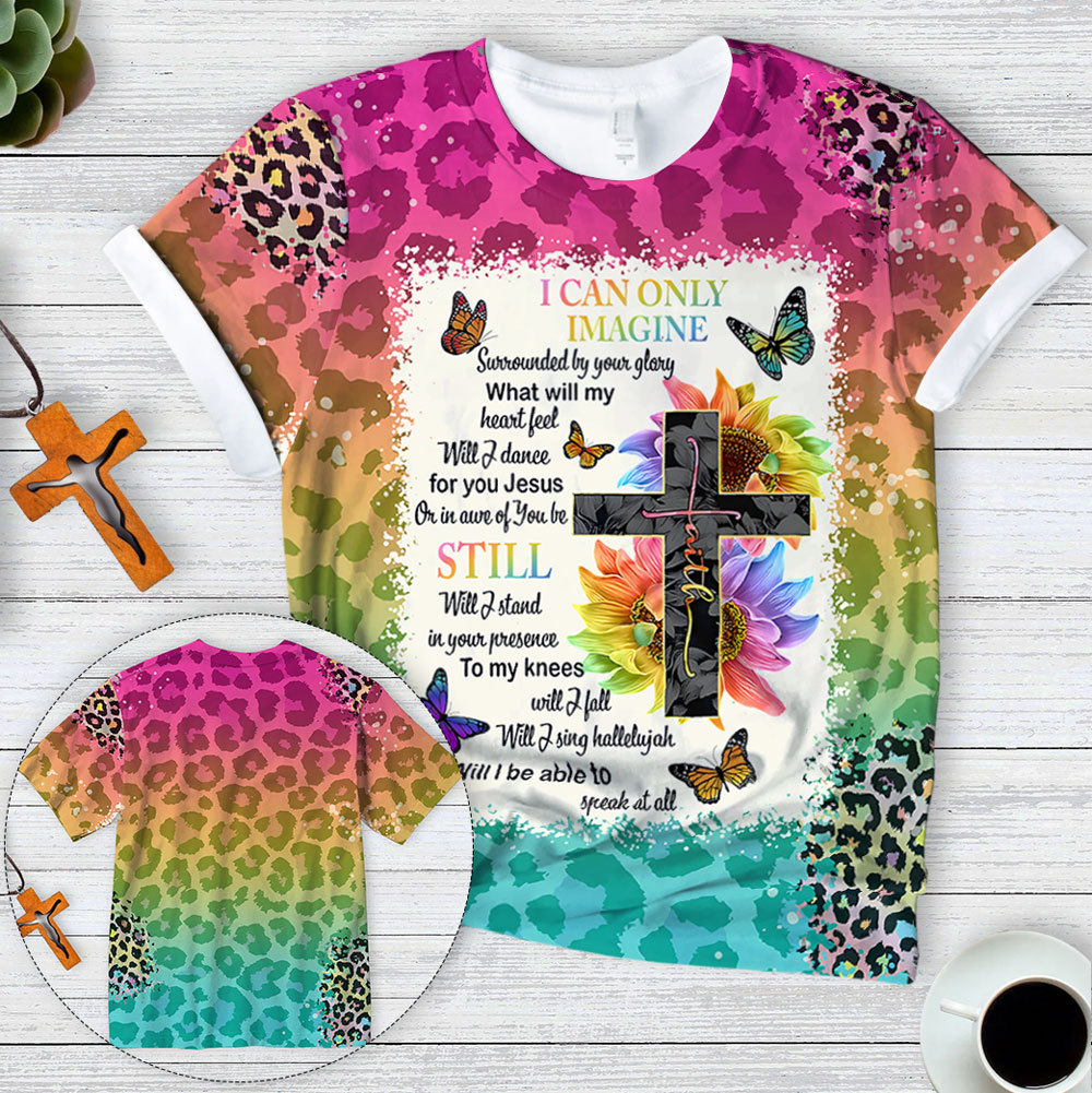 I Can Only Imagine All-Over Print T-Shirt