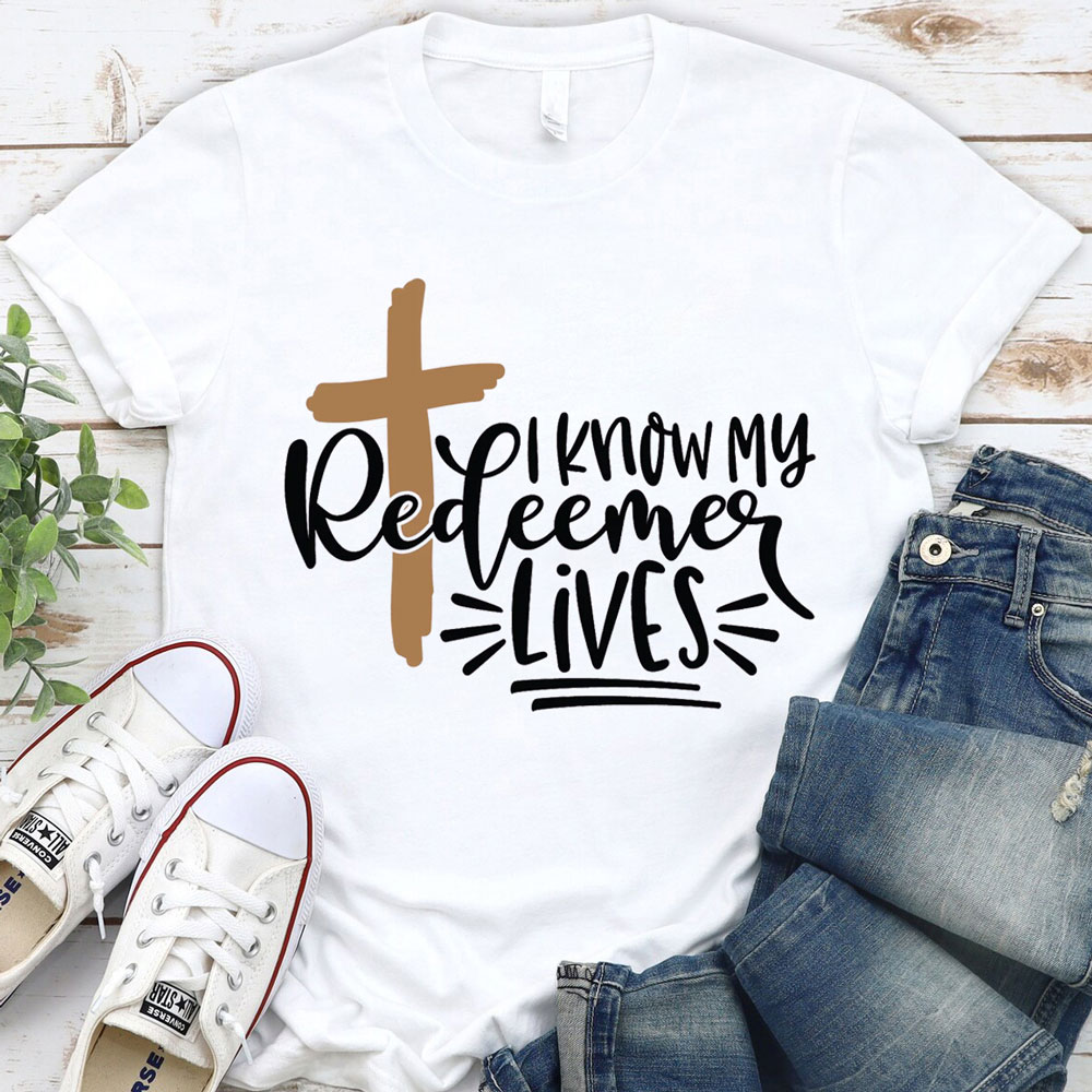 Redeemer Lives T Shirt Redeemer Lives T Shirt